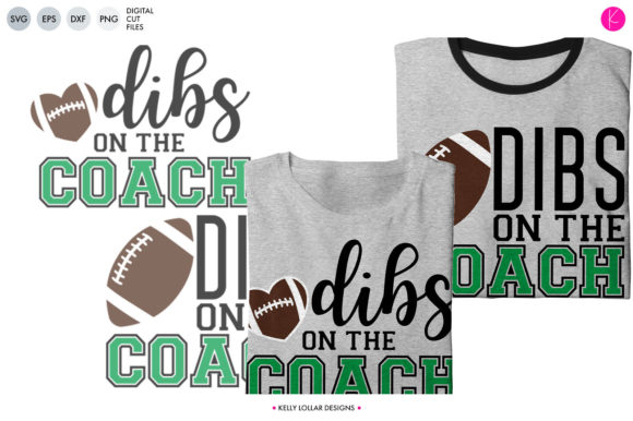 Dibs on the Football Coach: A Craft-Friendly Graphic for Cricut & Printable Projects