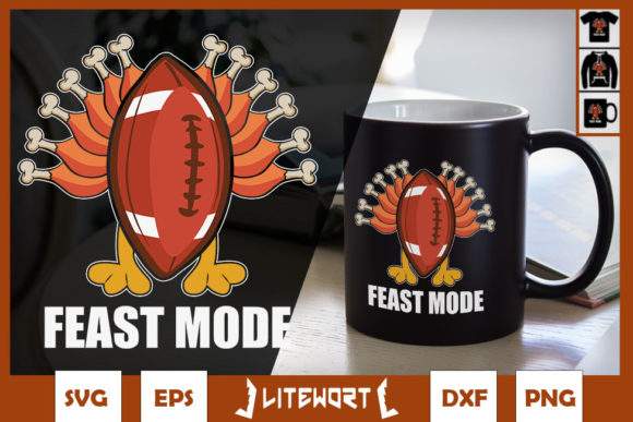 Feast Mode Funny Turkey Football Graphics for Crafts & Cricut Projects